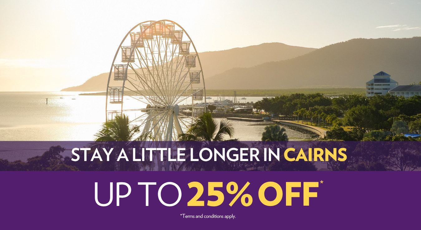 Stay a Little Longer promotion for Queensland Hotels. Up to 25% off. Book by 31 August 2026.